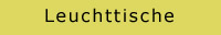 Leuchttische