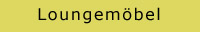 Loungem�bel