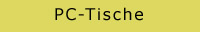 PC-Tische