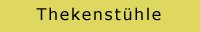 Thekenst�hle